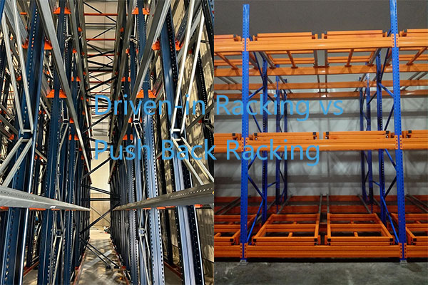 Exploring Two Popular Non-Power Racking Systems: Drive-In Racking and Push Back Racking